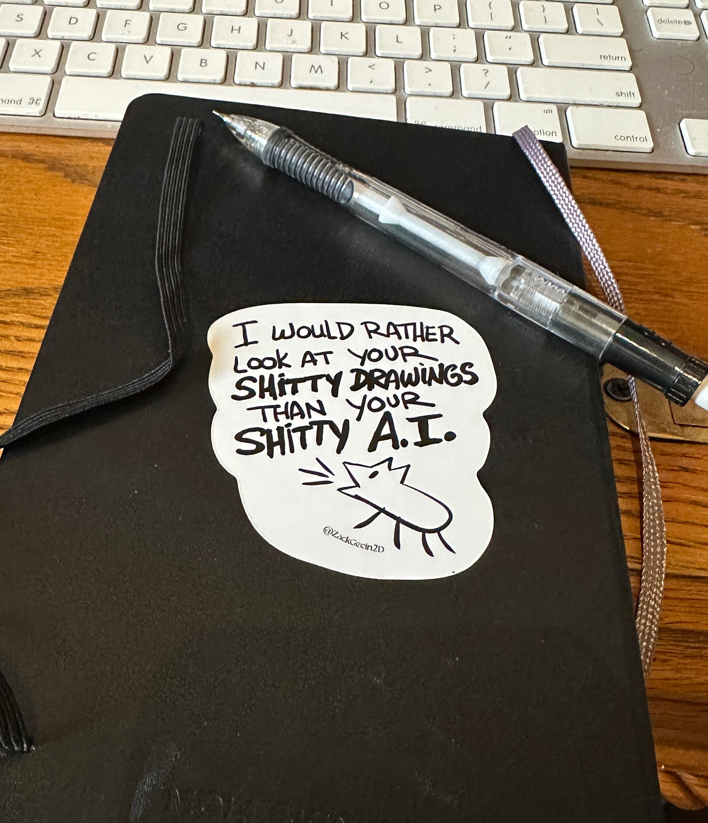 "I'd Rather Look At Your Sh*tty Drawings" Sticker
